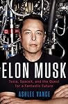 Elon Musk by Ashlee Vance Elon Musk by Ashlee Vance