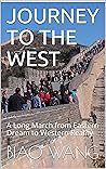 Journey to the West by Biao Wang Journey to the West by Biao Wang