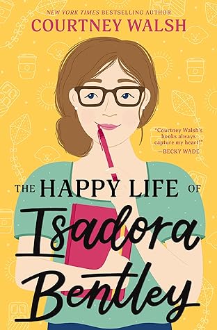 The Happy Life of Isadora Bentley